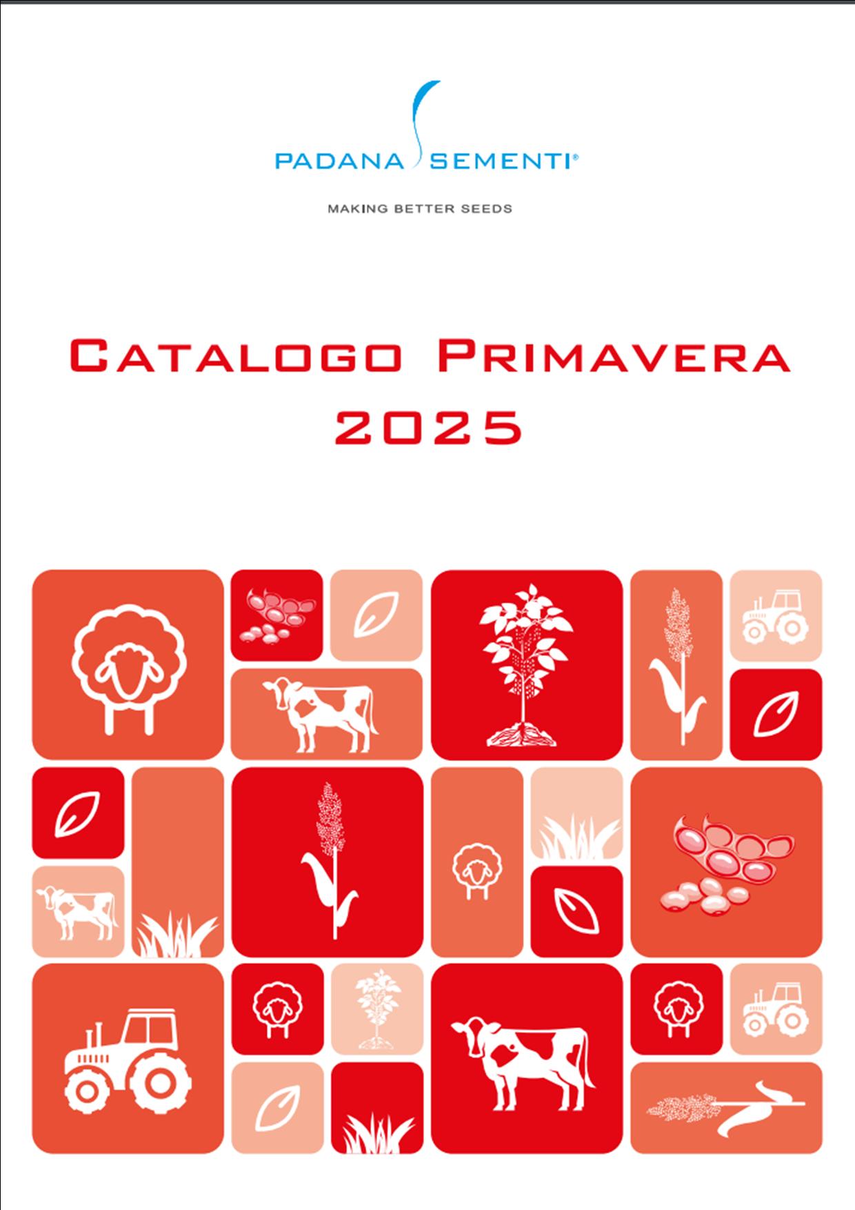CATALOGO SEMENTI PRIMAVERA 2025 - PADANA SEMENTI